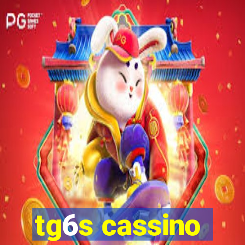 tg6s cassino